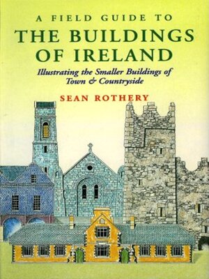 cover image of A Field Guide to the Buildings of Ireland